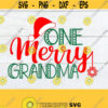 One Merry Grandma Christmas SVG Grandma SVG Christmas Grandma SVG One Merry Grandma svg Christmas shirt svg Grandma Christmas svg. Design 1416