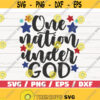 One Nation Under God SVG Cut File Clip art Commercial use Instant Download Silhouette 4th of July SVG Independence Day Design 790