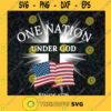 One Nation under God since American flag 1776 SVG PNG EPS DXF Silhouette Digital Files Cut Files For Cricut Instant Download Vector Download Print Files