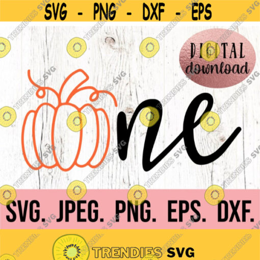 One Pumpkin SVG Fall Birthday First Birthday Halloween Design Cricut Cut File Instant Download Pumpkin Thanksgiving 1st Clipart Design 762