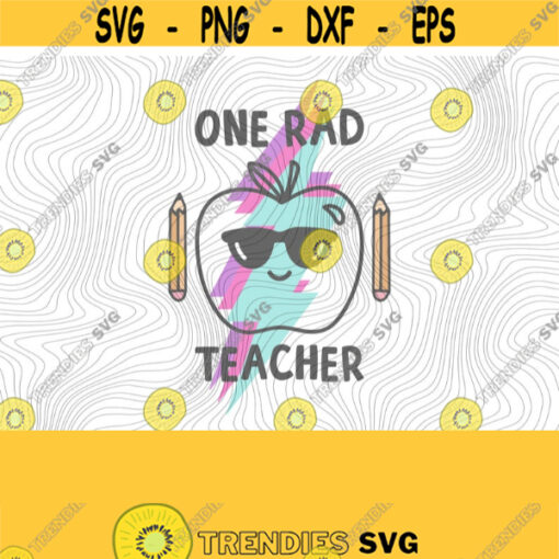 One Rad Teacher SVG PNG Print Files Sublimation Print Printables Cricut Rad Teacher Teaching Retro Cute Back To School Funny Teach Design 478