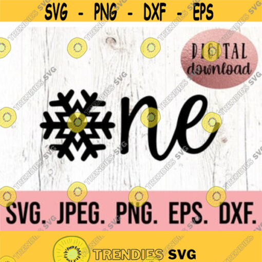 One SVG First Birthday SVG 1st Birthday Shirt Digital Download First Birthday Girl Design Cricut Cut File PNG Snowflake Onederland Design 515