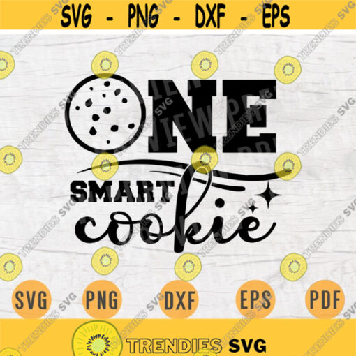 One Smart Cookie SVG School Svg Cricut Cut Files School Decal INSTANT DOWNLOAD Cameo Prek Shirt Kindergarten Iron On Transfer n706 Design 491.jpg
