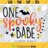 One Spooky Babe svg Babe Halloween svg Babe svg Babe Shirt svg file Babe Halloween Cut File Spooky svg Cricut Silhouette Design 995