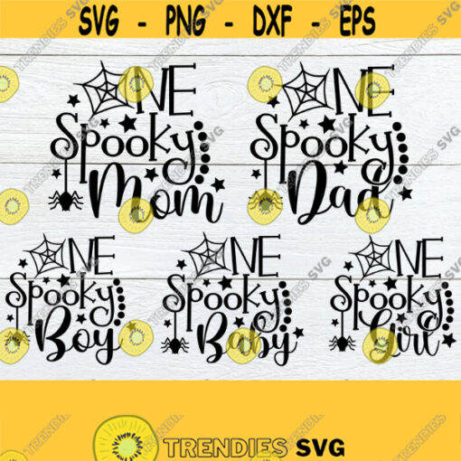 One Spooky Family Matching Family Halloween Halloween Family Family Matching Halloween Matching Halloween Halloween SVG Cut FIle SVG Design 1648