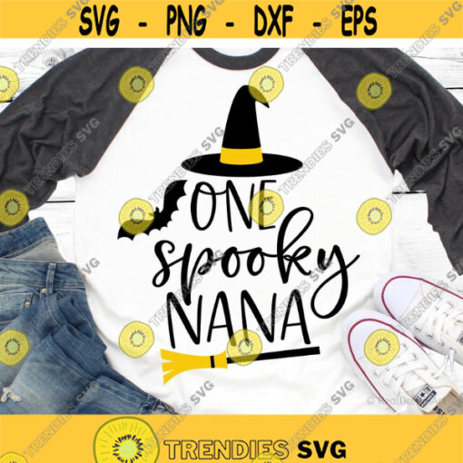 One Spooky Nana Svg Grandma Halloween Svg Grandmother Halloween Shirt Svg Funny Svg Granny Halloween Svg Cut Files for Cricut Png