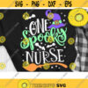 One Spooky Nurse Svg Halloween Svg Halloween Nurse Svg Witch Nurse Svg Cut Files svg eps dxf png Design 40 .jpg