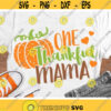 One Thankful Mama Svg Mom Thanksgiving Svg Dxf Eps Png Fall Quotes Cut Files Pumpkin Svg Mom Shirt Design Autumn Silhouette Cricut Design 678 .jpg