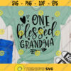 One blessed grandma SVG Blessed Grandma SVG Grandma SVG