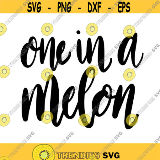 One in a Melon Decal Files cut files for cricut svg png dxf Design 137