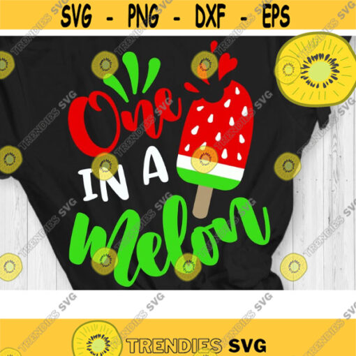 One in a Melon Svg Watermelon Popsicle Svg Watermelon Svg Melon Ice Cream Svg Summer svg dxf png eps Cut files Design 625 .jpg