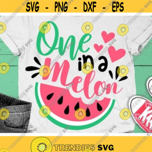 One in a Melon Svg Watermelon Svg Summer Cut Files Vacation Svg Dxf Eps Png Funny Quote Clipart Girls Shirt Design Silhouette Cricut Design 8 .jpg