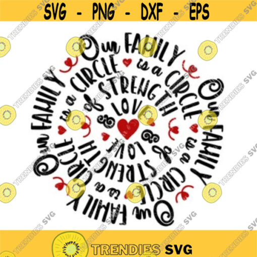 Our Family is a Circle of Strength Love SVG Home Sign SVG Family Svg Love Svg Heart Svg Our Family Pallet Sign Svg badge svg Design 85.jpg