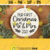 Our First Christmas As Mr And Mrs Svg Our First Christmas Svg 2021 Svg Christmas Ornament Svg Png File Cut File Digital Download Design 821