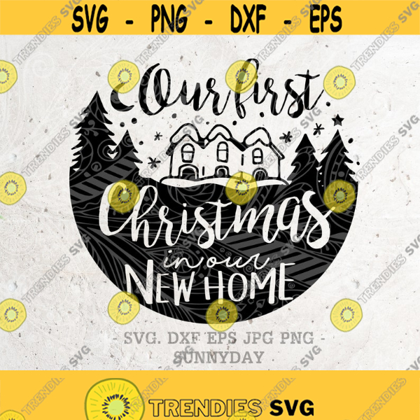 https://trendiessvg.com/wp-content/uploads/2021/10/Our-First-Christmas-In-Our-New-Home-SvgChristmas-SVG-File-DXF-Silhouette-Print-Vinyl-Cricut-Cutting-Tshirt-Design-Printable-Sticker-Design-79.jpg