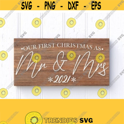 Our First Christmas Svg Christmas Sign Svg As Mr and MrsEstablished Sign Svg Winter Svg Winter Sign Farmhouse Style Sign Svg Cut File Design 966