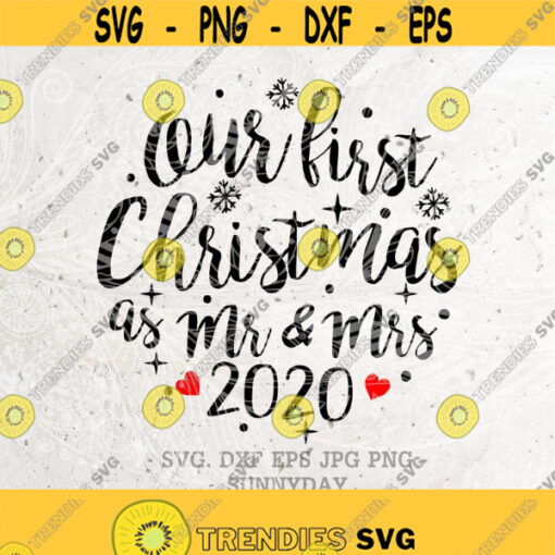 Our First Christmas as Mr and Mrs SvgChristmas Svg FileHot CocoaDXF Silhouette Print Vinyl Cricut Cutting SVG T shirt1st Xmas Married Design 411