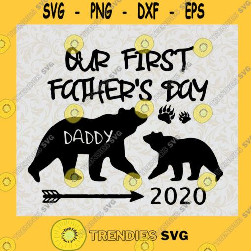 Our First Fathers Day 2020 SVG Gift for Dad Digital Files Cut Files For Cricut Instant Download Vector Download Print Files