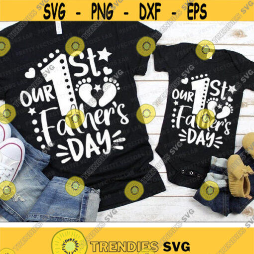 Our First Fathers Day Svg Happy Fathers Day Cut Files Daddy Me Svg Dxf Eps Png New Dad and Baby Svg Girl Boy Silhouette Cricut Design 1255 .jpg