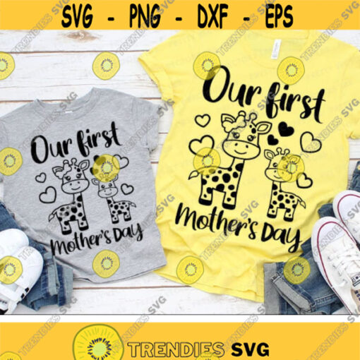 Our First Mothers Day Svg Mothers Day Cut Files Mommy Me Svg Dxf Eps Png Giraffe Svg New Mom and Baby Boy Svg Silhouette Cricut Design 2585 .jpg
