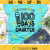 Our Students Are 100 Days Smarter Svg Teachers Svg 100th Day of School Svg Dxf Eps Png Funny School Sayings Cut Files Silhouette Cricut Design 2322 .jpg