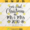 Our first Christmas as Mr and mrs svgChristmas Shirt Digital cut filewinter svg Newlywed Gift svg x mas svg DXF Silhouette Vinyl Cricut Design 443