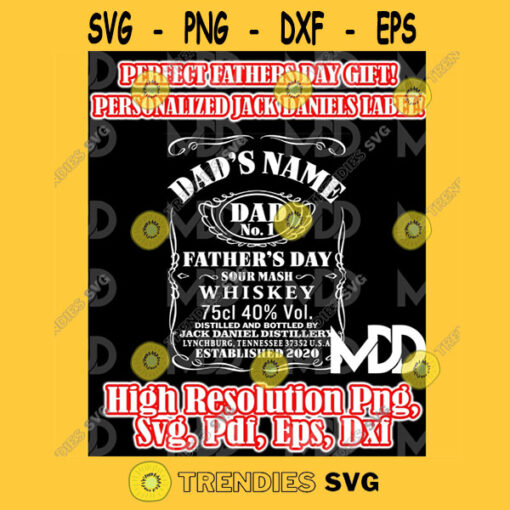 PERSONALIZABLE FATHER DAD Label Whiskey Label Designs Father Dad Svg Whiskey Label Father Dad Design Png Svg Eps Dxf Pdf