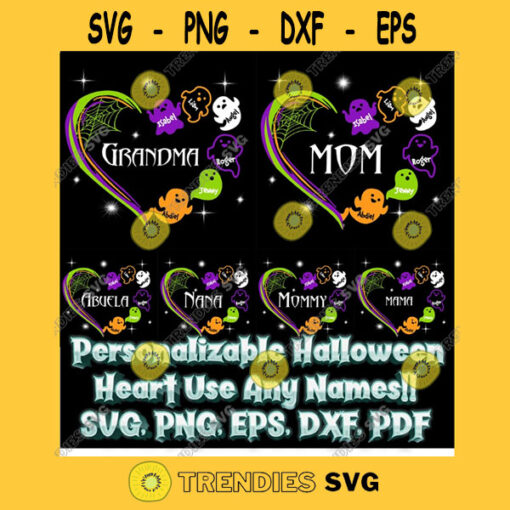 PERSONALIZABLE HALLOWEEN HEART Halloween Heart Design Grandma Mom Nana Mama Abuela Svg Cut File Design Png Svg Eps Dxf Pdf