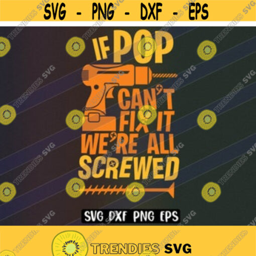 POP screwed fix it cant SVG download pop gift handyman fix Design 88