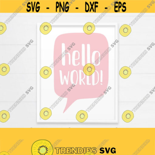 PRINTABLE Hello World Nursery Wall Art. Pink Baby Girl Room Decor. Hello Comic Speech Bubble Poster. Kids Quotes. Digital Instant Download Design 159