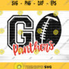 Panthers Svg Panthers Football Svg Football Svg NFL Svg Football PNG Go Panthers T shirt designs Go Panthers Svg Panthers Iron On