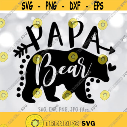 Papa Bear SVG Daddy SVG Dad To Be svg Daddy Shirt Design Bear Papa svg Dad svg Sayings Fathers Day svg Cricut Silhouette cut files Design 131