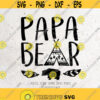 Papa Bear SVG File DXF Silhouette Print Vinyl Cricut Cutting SVG T shirt Design daddy ShirtFarthers Day SvgBear Family dad life Svg Png Design 217