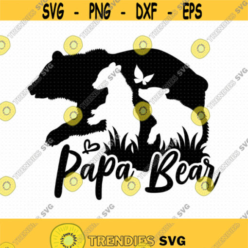 Papa Bear Svg Png Eps Pdf Files Fathers Day Svg Papa Bear Baby Svg Funny Dad Svg Bear Svg Papa Svg Bear Silhouette Svg Design 287