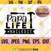 Papa Life Nailed It SVG Most Loved Papa SVG Best Papa Ever Fathers Day svg Cricut Cut File Papa SVG Instant Download Tools svg Design 732