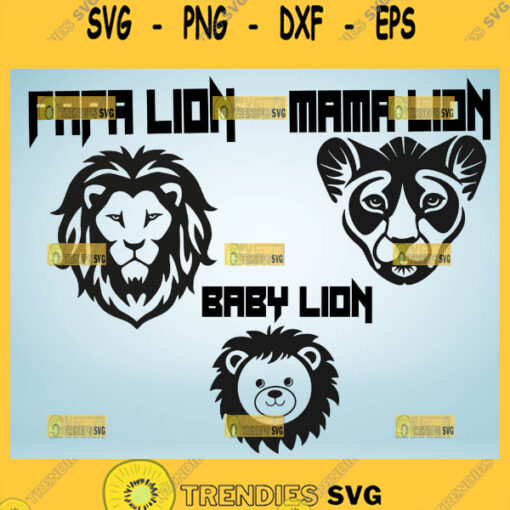 Papa Mama Baby Lion Svg Lion Family Svg Bundle Big Cat Svg 1