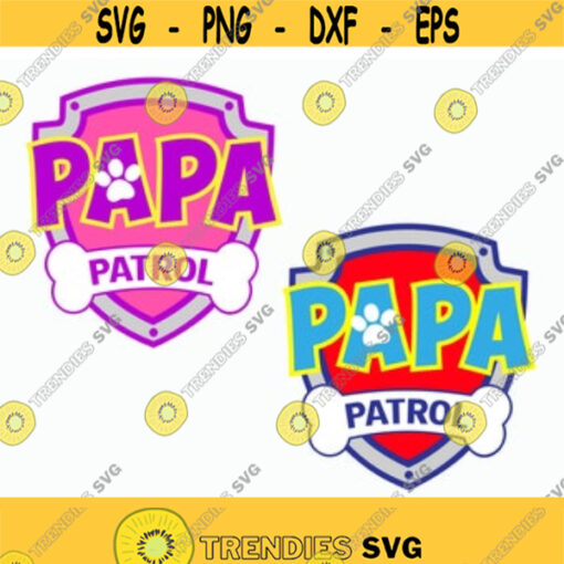 Papa Patrol logo svg Patrol birthday svg DIY Papa Patrol Birthday t shirt Papa Patrol iron on Papa Patrol logo svg Cut files svg dxf pdf png