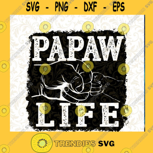 Papaw Life Fist Bump PNG DIGITAL DOWNLOAD for sublimation or screens read description Cutting Files Vectore Clip Art Download Instant