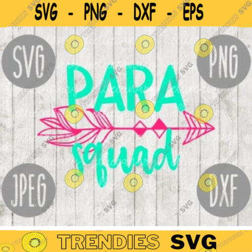 Para Squad svg png jpeg dxf cutting file Commercial Use SVG Back to School Teacher Appreciation Faculty Paraprofessional 18