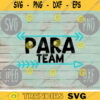 Para Team svg png jpeg dxf cut file Commercial Use SVG Back to School Faculty Squad Group Elementary Paraprofessional Teacher Aide 851