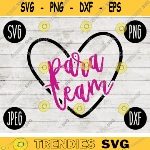 Para Team svg png jpeg dxf cutting file Commercial Use SVG Back to School Teacher Appreciation Faculty Paraprofessional 1028