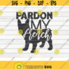 Pardon my french SVG Dog Mom Pet Mom Cut File clipart printable vector commercial use instant download Design 83