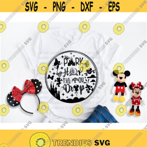 Park hop til you drop svg Disney SVG DXF disney family shirt Disney design SVG cut file Hand lettered cut file park hopper shirt Design 148