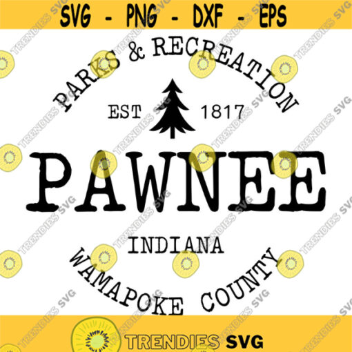 Parks and Recreation Pawnee Decal Files cut files for cricut svg png dxf Design 29