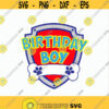 Patrol Birthday Boy svg Patrol logo svg Patrol Print on Vinyl DIY Patrol birthday svg Patrol Birthday t shirt Cut files svg dxf pdf