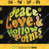 Peace Love And Hollow Points Svg Png Dxf Eps