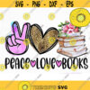 Peace Love Books PNG Reader Sublimation Library Lady Well Read Woman One More Chapter Learn Study Reading Teacher Life Design 1072 .jpg