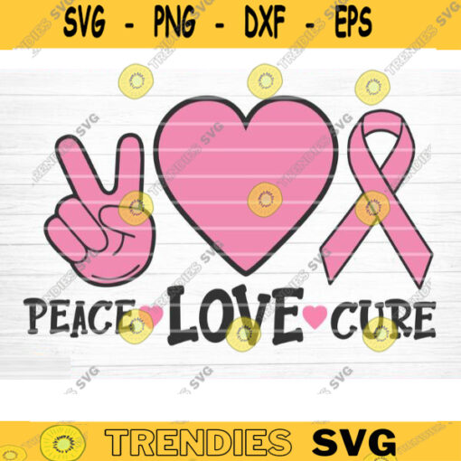 Peace Love Cure Cancer SVG Cut File Vector Printable Clipart Cancer Shirt Print Svg Cancer Awareness Breast Cancer SVG Bundle Design 855 copy