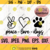 Peace Love Dogs SVG Dog Mom Cricut Cut File Silhouette Digital Download Dog Mama SVG Dog Lover Dog Mom Shirt Peace Love Dogs Design 294