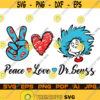 Peace Love Dr. Seuss SVG PNG Sublimation Doctor Seus File For Cricut Design Space Cut Files Silhouette Instant Digital Download pdf jpg eps Design 161.jpg